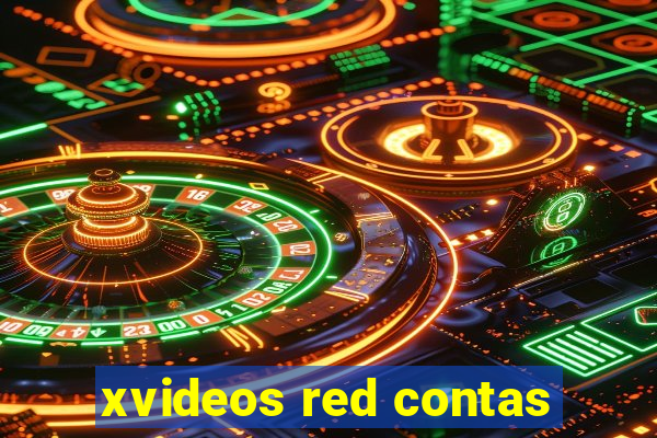 xvideos red contas